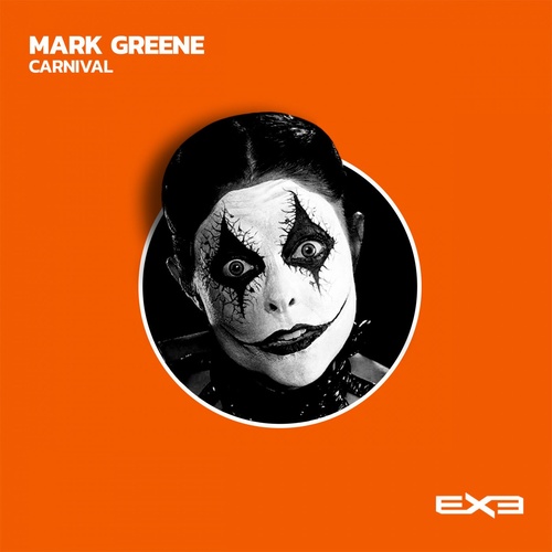 Mark Greene - Carnival [EXE022]